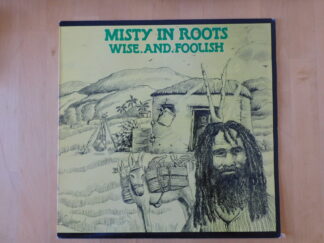Misty in Roots - Wise And Foolish - 1981 - UK - Vinyl - Original