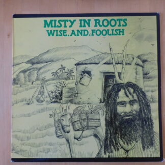 Misty in Roots - Wise And Foolish - 1981 - UK - Vinyl - Original